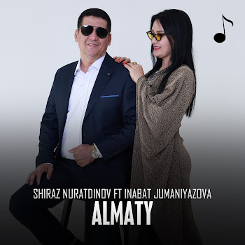 Shiraz Nuratdinov - Almaty (Feat. Inabat Jumaniyazova)